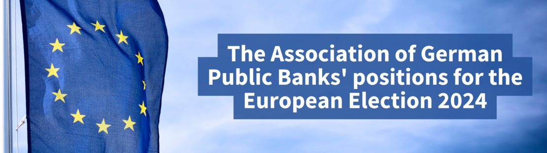 The Association of German Public Banks' positions for the European Election 2024